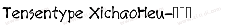 Tensentype XichaoHeu字体转换